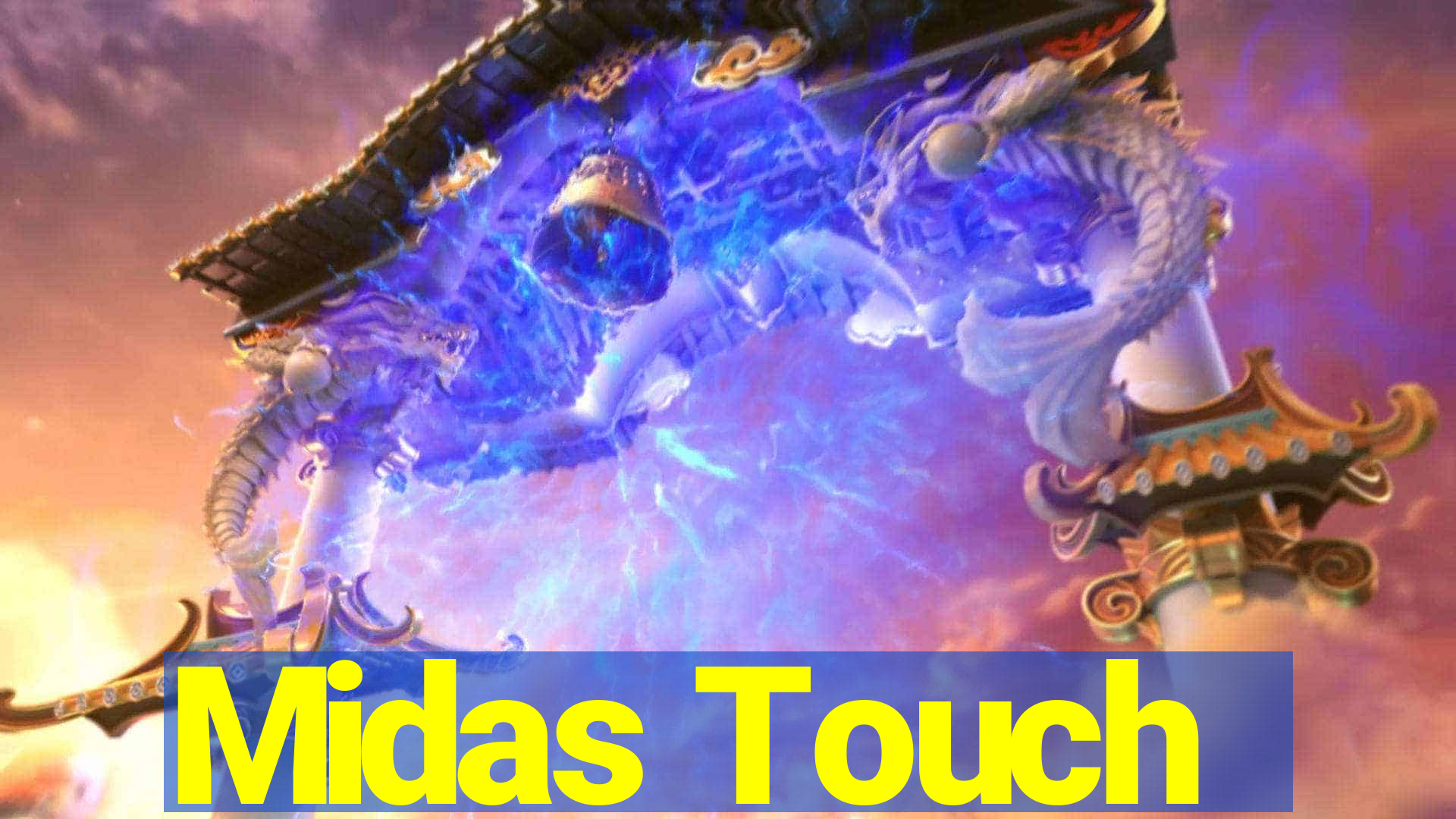 Midas Touch